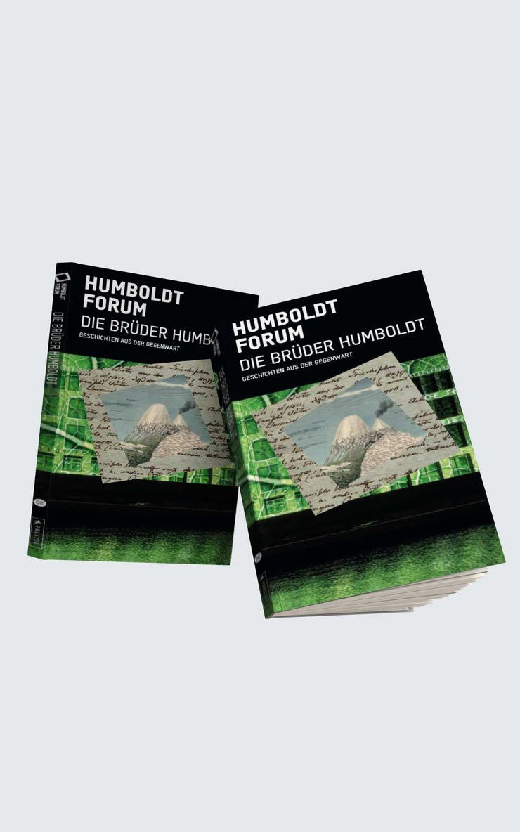 Buch - Humboldt Forum die Brüder Humboldt - Geschichten aus der Gegenwart