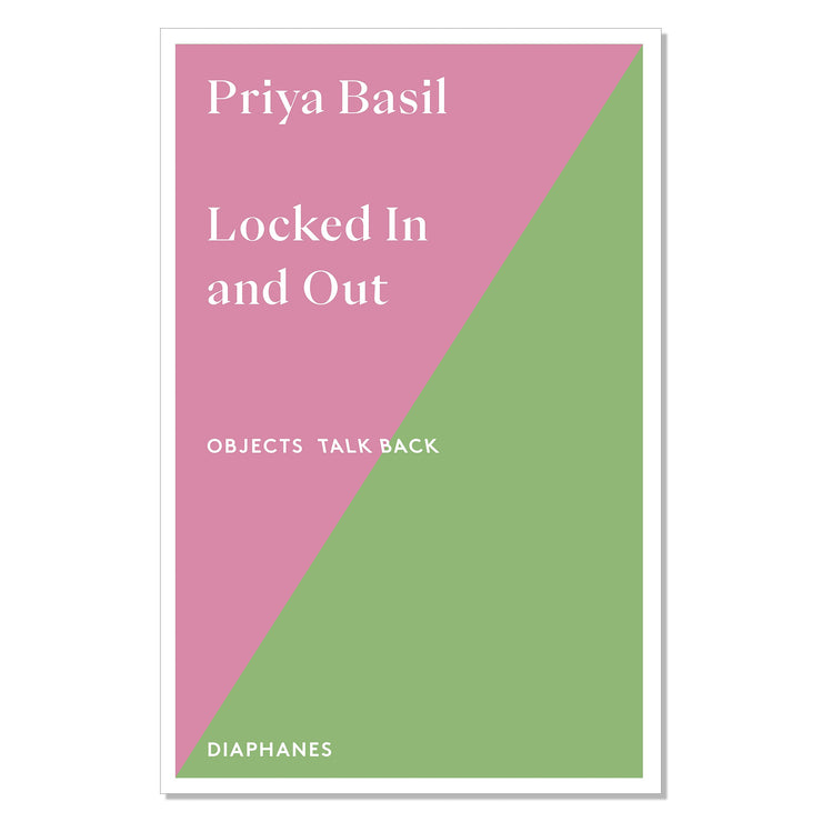 Priya Basil: Locked In and Out