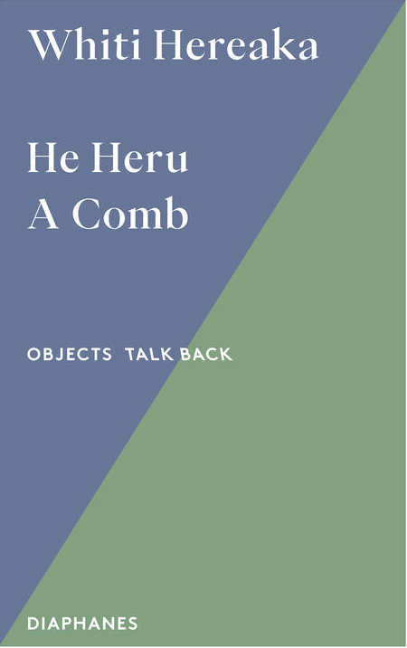 Whiti Hereaka: He Heru A Comb