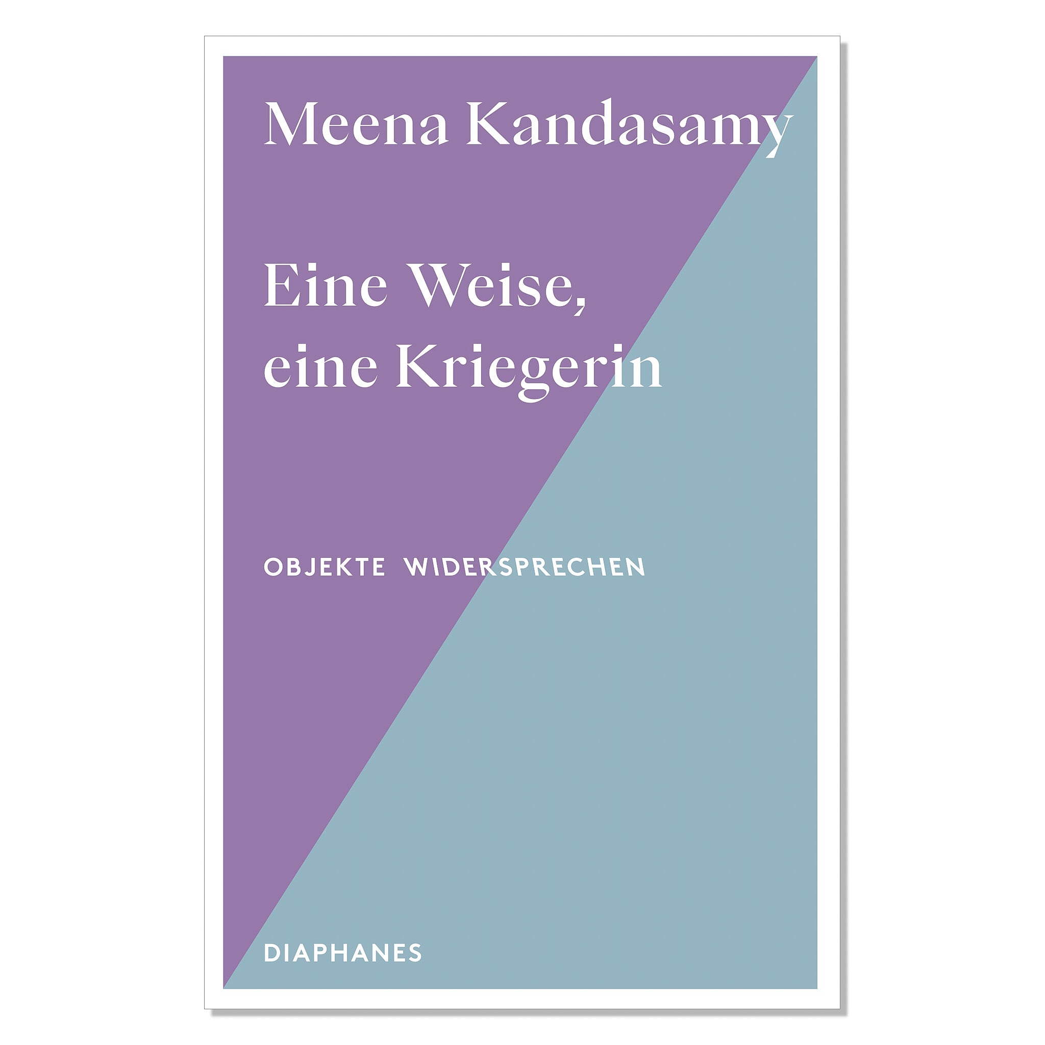 Meena Kandasamy: Eine Weise, eine Kriegerin