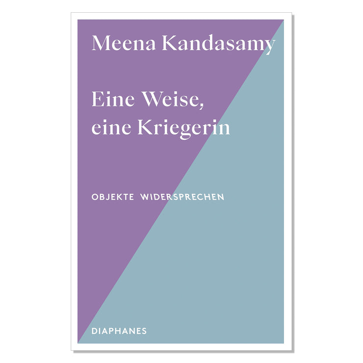 Meena Kandasamy: Eine Weise, eine Kriegerin