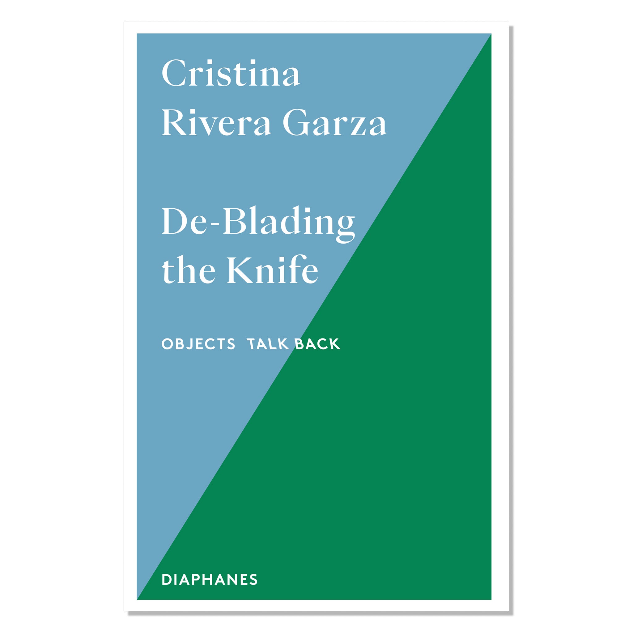 Cristina Rivera Garza: De-Blading the Knife. Writing Femicide in Mud