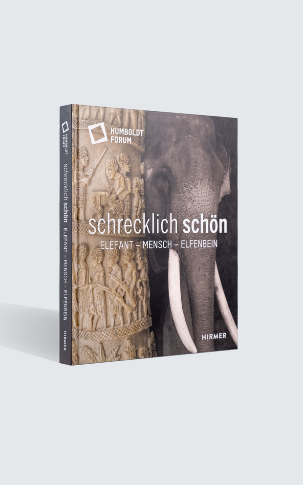 Book - Terribly beautiful. Elephant Human Ivory (DE)