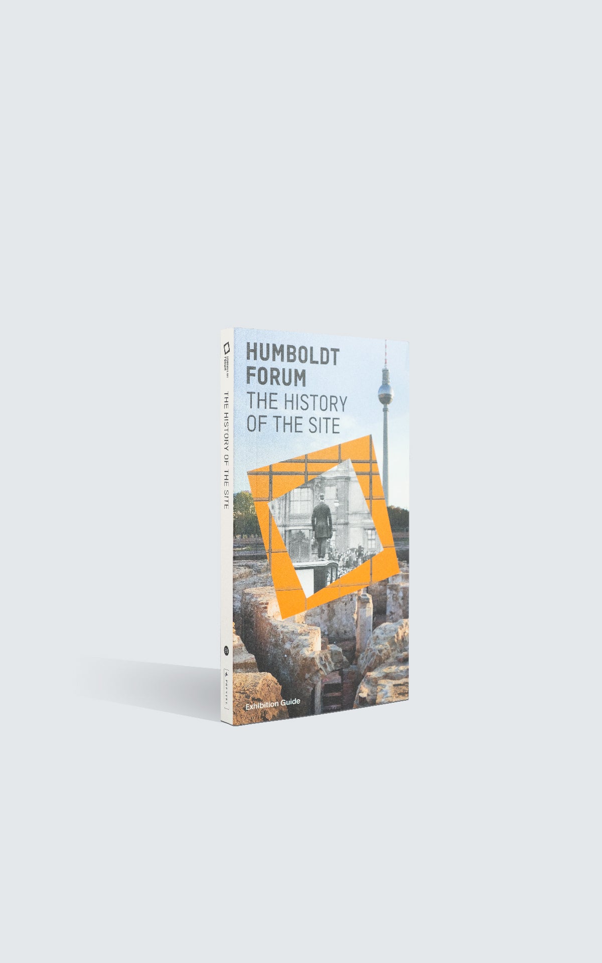 Book - Humboldt Forum. History of the Site