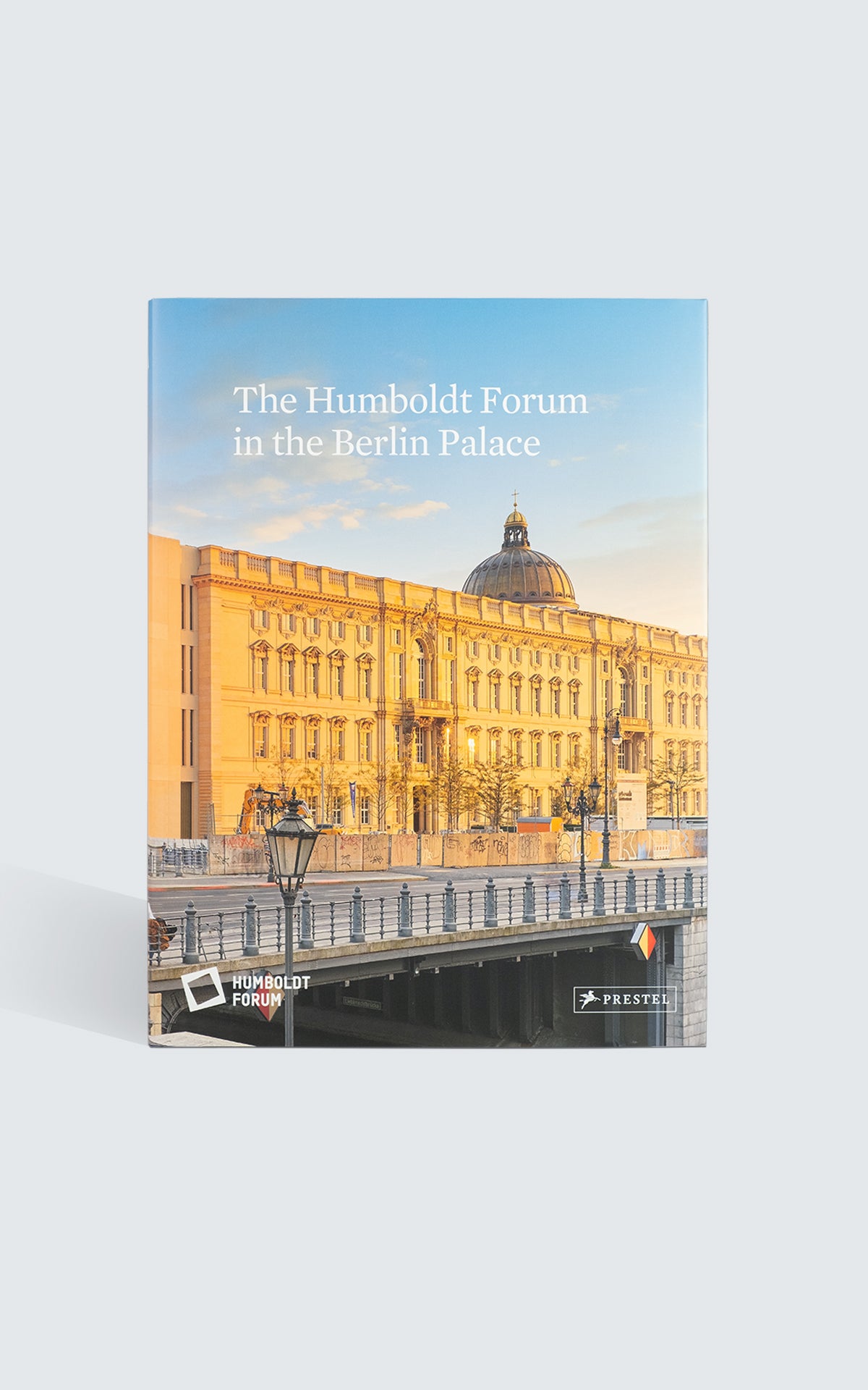Book - The Humboldt Forum in the Berlin Palace